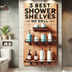 Best Shower Shelves No Drill